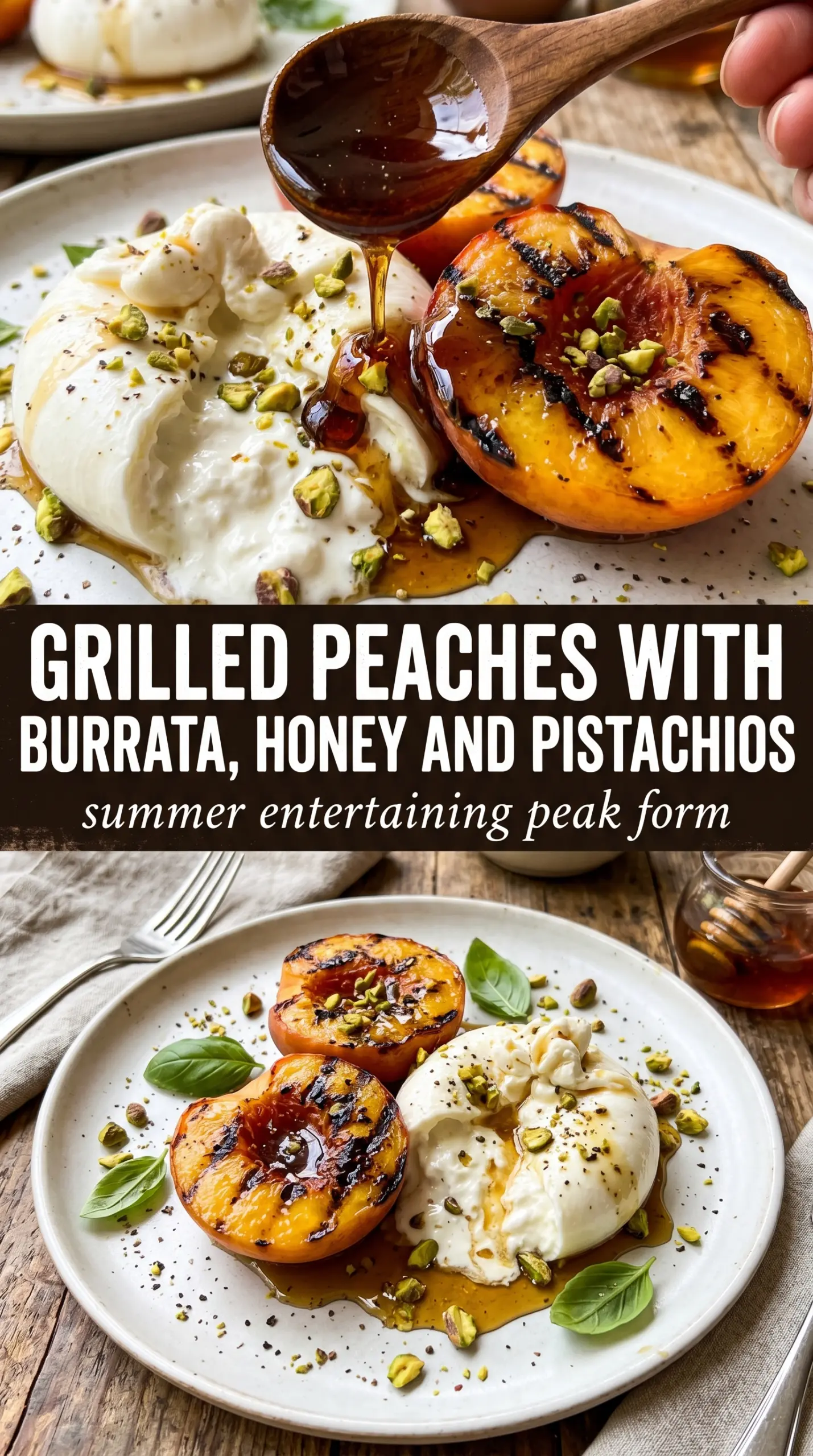 Grilled Peaches with Burrata, Honey and Pistachios grilled, creamy, fresh
